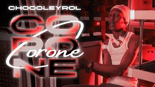 Chocoleyrol  Corone Video Oficial Yeraleldelopalo [upl. by Otnicaj]