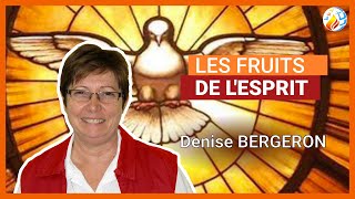 REPLAY  Les Fruits de lEsprit Saint  Denise Bergeron [upl. by Rebane237]