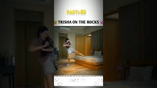 Trisha On The Rocks  official Movie  SIDDHARTH AND TRISHA  PART58 [upl. by Erasmus]