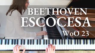 Beethoven Ecossaise WoO 23 [upl. by Oramug49]