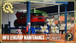 KOS MENYELURUH MAINTENANCE PROTON X50 [upl. by Jeffie]