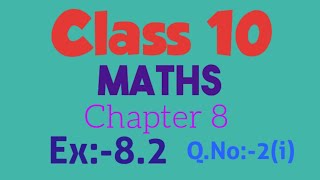 Class 10 MathsChapter 8Ex82QNo2i [upl. by Aronow984]