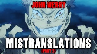 MORE John Werry JJK Mistranslations  Jujutsu Kaisen [upl. by Nodyl251]