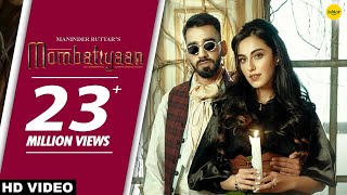 MOMBATIYAAN Official Video Maninder Buttar  Samreen Kaur  MixSingh  JUGNI  Punjabi Song 2021 [upl. by Toinette]