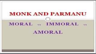 MORAL vs IMMORAL vs AMORAL [upl. by Esimaj]