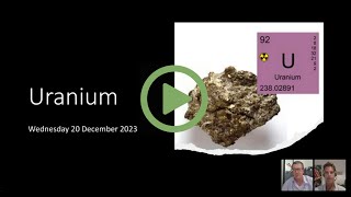 ASX Uranium stocks are back baby Investor Webinar 20 December 2023 [upl. by Lorenz]