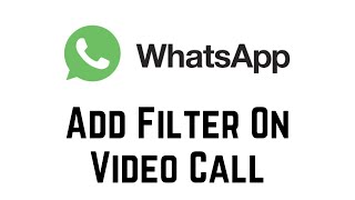 How To Add Filter On Whatsapp Video Call  Enable WhatsApp Video Call Filters [upl. by Caiaphas]