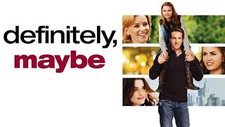 Definitely Maybe 2008 Ryan Reynolds l Isla Fisher l Derek Luke l Full Movie Hindi Facts And Review [upl. by Ynnaej354]