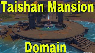 How to Unlock Taishan Mansion Domain [upl. by Ydnim]