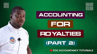 ACCOUNTING FOR ROYALTIES PART 2 [upl. by Ragnar572]