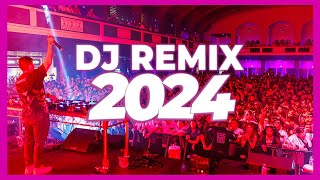 DJ REMIX MIX 2024  Mashups amp Remixes of Popular Songs 2024  DJ Remix Club Music Songs Mix 2024 🥳 [upl. by Sower285]