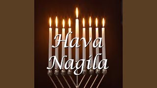 Hava Nagila [upl. by Glantz]