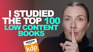 The Top 100 Low Content Books Do These Things To Sell More Books On Amazon KDP  Self Publishing [upl. by Ecnahc]