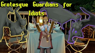 OSRS Grotesque Guardians For Idiots [upl. by Ezzo]