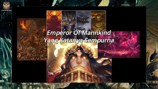 Emperor Of Mankind Sesempurna Itukah warhammer warhammer40k [upl. by Keelby]