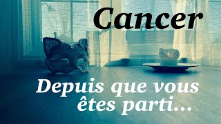 Cancer  Depuis que vous êtes parti…  Avril 2024  Tirage de tarot [upl. by Nevak]