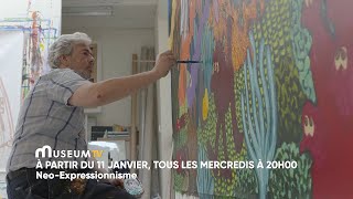 En janvier le néoexpressionnisme est à lhonneur sur Museum TV [upl. by Han476]