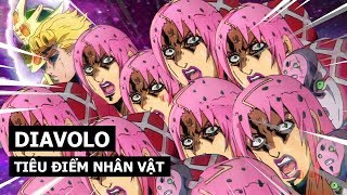 Diavolo JoJos Bizarre Adventure  Tiêu Điểm Nhân Vật [upl. by Janette743]