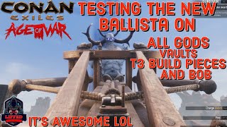 Conan Exiles Testing New Ballista on Godsbuildingsvaults and bob [upl. by Rapp11]