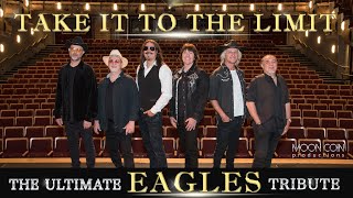 TAKE IT TO THE LIMIT  The Ultimate EAGLES Tribute [upl. by Goodill100]