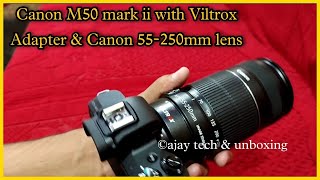 Canon m50 mark ii lens mount  Viltrox Lens adapter  Canon 55250mm lens Install [upl. by Haskell]