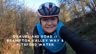 GRAVEL CYCLING  BRAMPTON VALLEY WAY amp PITSFORD WATER [upl. by Foster]