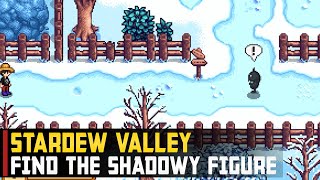 Find the Shadowy Figure  Stardew Valley A Winter Mystery [upl. by Schick]