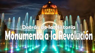 Monumento a la Revolución Icono de la Ciudad de México a través de los años [upl. by Adnamor]