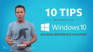 10 Tips for the Perfect Win10 Image [upl. by Ennirok]