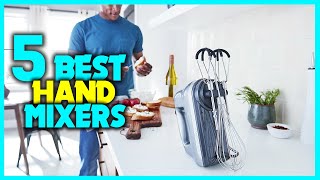 ✅ Top 5 Best Hand Mixers Review in 2024  The Best Hand Mixer Buying Guide [upl. by Dedie397]