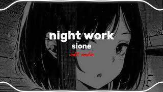 sione  night work edit audio [upl. by Carolann]