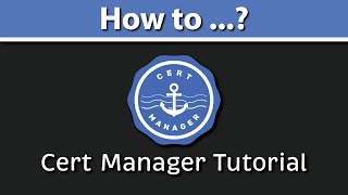 Cert Manager Kubernetes Tutorial Lets Encrypt amp Nginx Ingress amp ACME  5 Examples  YAML amp HELM [upl. by Schatz]