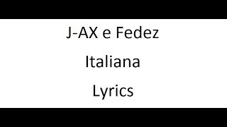 JAX e Fedez  Italiana  Lyrics [upl. by Nerissa828]