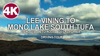 Driving Tour  Lee Vining to Mono Lake South Tufa  US Route 395 to Route 120 California [upl. by Leyes]