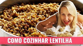 COMO COZINHAR LENTILHA ARMAZENAMENTO E CONGELAMENTO [upl. by Bryce]