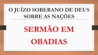 O Juízo Soberano de Deus sobre as Nações [upl. by Anitsyrc]