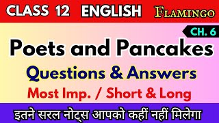 Poets and Pancakes  Question amp Answer  Class 12 English Flamingo [upl. by Eciryt]