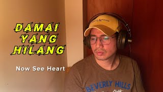 Damai Yang Hilang  Now See Heart Coversong By Farred Zane [upl. by Pattison497]