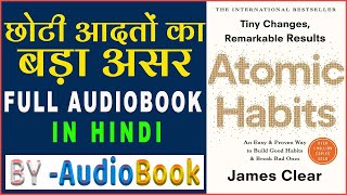 Atomic Habits audiobook  Atomic Habits audiobook in hindi  Atomic Habits full audiobook in hindi [upl. by Nnyrb954]