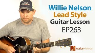 Willie Nelson style guitar lesson  Incorporate Willie Nelson guitar licks into your playing  EP263 [upl. by Rolecnahc]