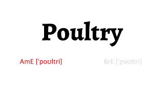 How to Pronounce poultry in American English and British English [upl. by Florie]