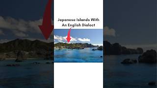 Japanese Islands With An English Dialect shorts japan history facts [upl. by Aiciled863]