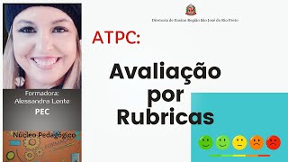 ATPC Avaliação por Rubricas  Núcleo PedagógicoSJRP [upl. by Teyugn108]