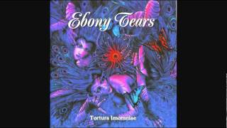 Ebony Tears  nectars of eden [upl. by Lund]