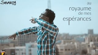 Smarty  Au royaume de mes espérances clip officiel [upl. by Quigley]