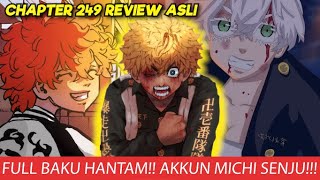 TOKYO REVENGERS CHAPTER 249 FULL REVIEW ASLI  CHIFUYU HAKKAI MITSUYA SENJU AKKUN TAKEMICHI FULL WAR [upl. by Elad]