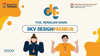 Profile DKV Designpreneur  Fakultas Industri Kreatif  Telkom University [upl. by Namijneb848]