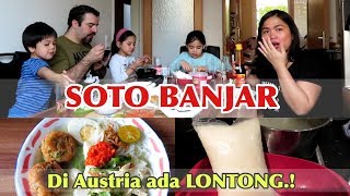 MAKAN SOTO BANJAR  LONTONG PRODUK AUSTRIA 👍🏻 [upl. by Rebeh]