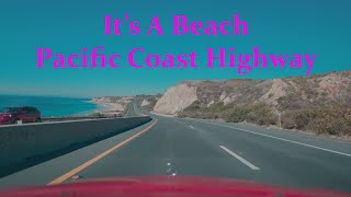 Its A Beach Pacific Coast Highway 11924 [upl. by Nilloc]