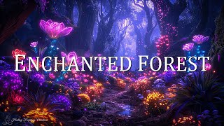 ENCHANTED FOREST AMBIENCE  432hz  528hz  963hz  Miracle Tone Healing  Full Body Detoxification [upl. by Roleat]